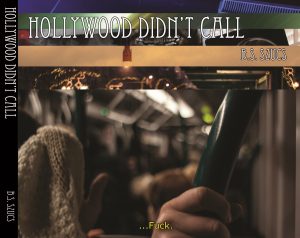 Hollywood Didn’t Call